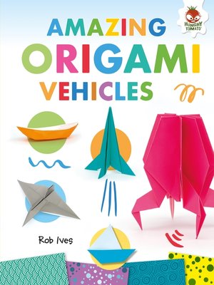 cover image of Amazing Origami Vehicles